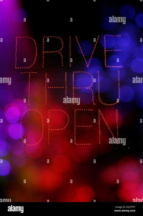Drive Thru Open Sign Modern Led Sign Stock Photo Alamy