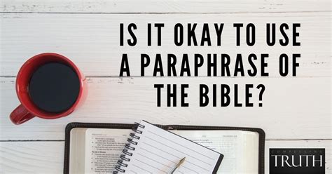 Is It Okay To Use A Paraphrase Of The Bible