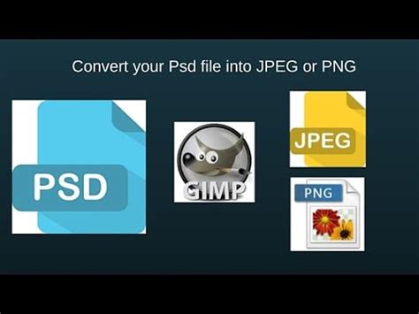 We guarantee file security and privacy. How to convert PSD file into JPEG or PNG using GIMP - YouTube