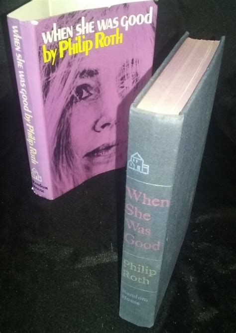 When She Was Good Philip Roth 1967 True First Edition 2nd Printing Hb