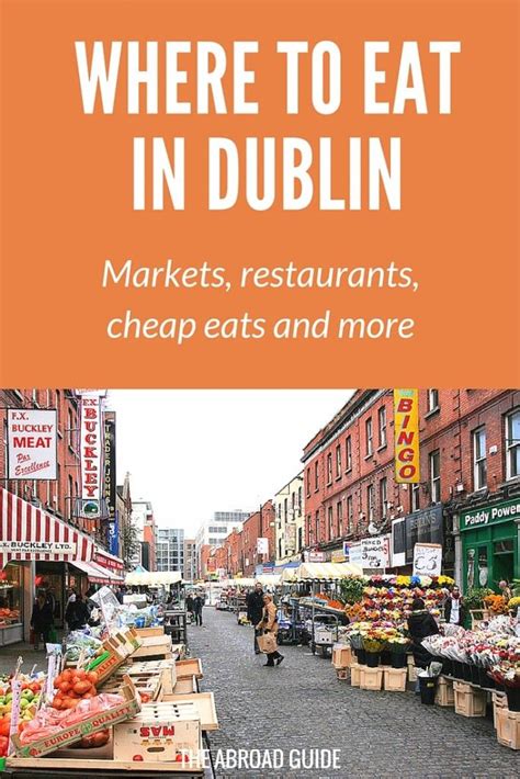 Where To Eat While In Dublin The Abroad Guide Ireland Travel