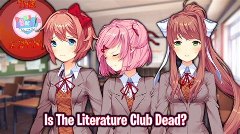 Is The Literature Club Deadthe Doki Doki Literature Club Is Dying