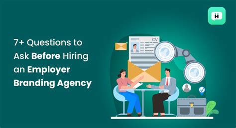 7 Questions To Ask Before Hiring An Employer Branding Agency