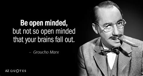 Top 25 Being Open Minded Quotes A Z Quotes