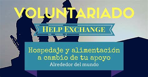 Voluntariado Help Exchange Alrededor Del Mundo Más Oportunidades