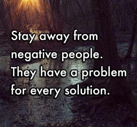 Stay Away From Negative People Negative People Negativity Cool Words
