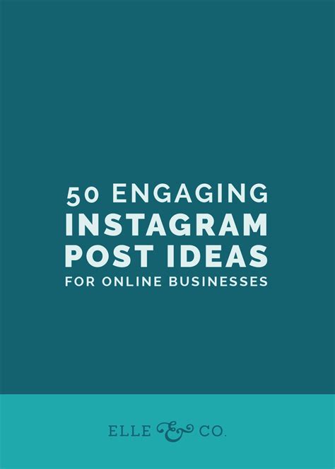 50 Engaging Instagram Post Ideas For Online Businesses