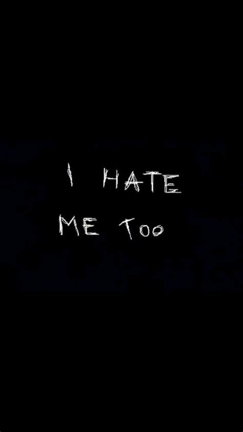 Sad Aesthetic Wallpaper I Hate Me Too Wallpaper For You Hd Wallpaper