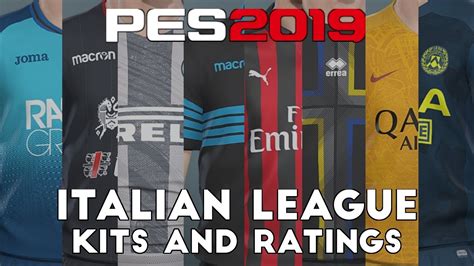 Pes 2019 Italian League Kits And Ratings Youtube
