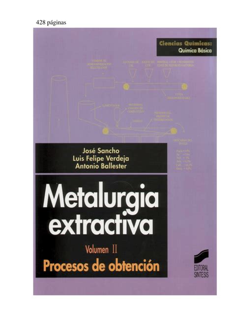 Pdf Metalurgia Extractiva Volumen 2 Procesos De Obtención