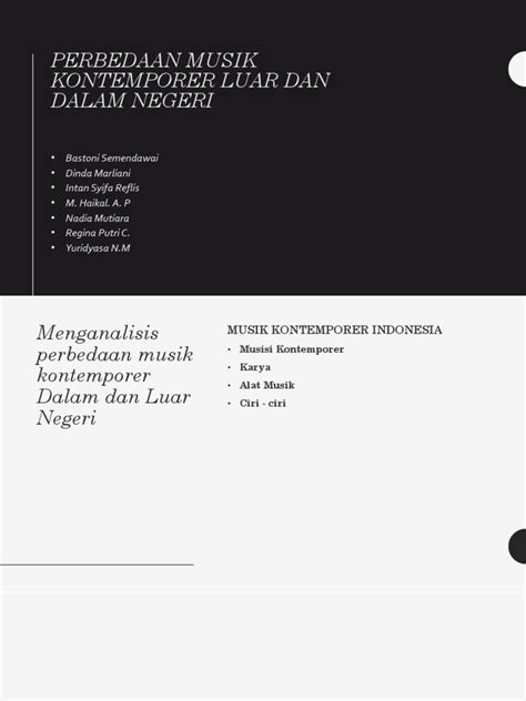 Kelompok 4 xii mipa 4 sma negeri 16 jakarta barat anggota kelompok: Perbedaan musik kontemporer luar dan dalam negeri