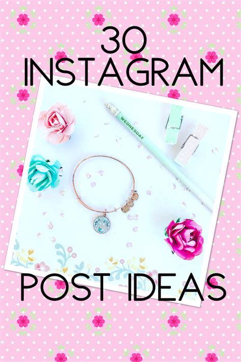 30 Instagram Post Ideas Especially For Bloggers Instinctively En Vogue