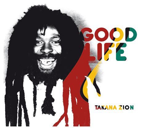 Takana Zion - Good Life (2016) - iWelcom