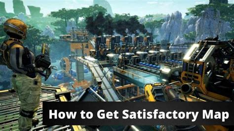 How To Get Satisfactory Map And How To Unlock Map October 2023