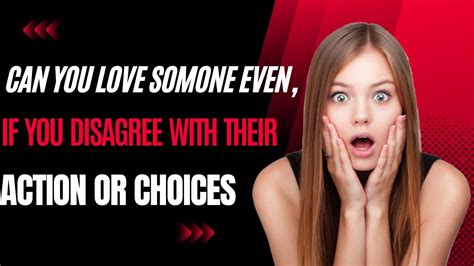 Can You Love Some One Even If You Disagree With Their Action Or Choices Shortvideo Shorts