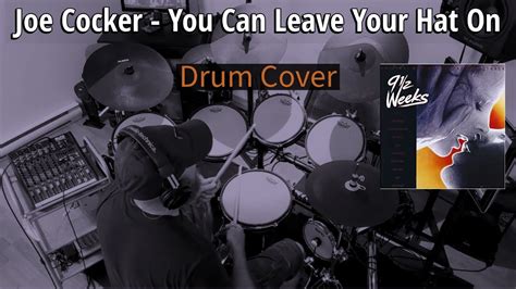 Joe Cocker You Can Leave Your Hat On Drum Cover By Travyss Drums