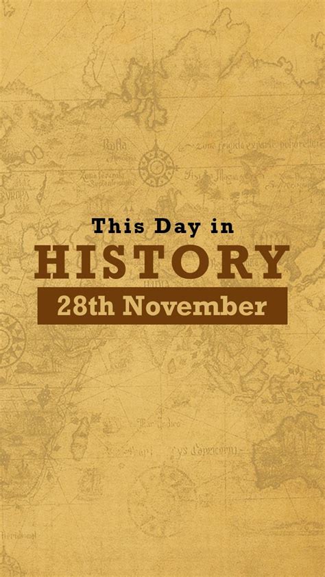 This Day In History Check Out The Interesting And Important 28th