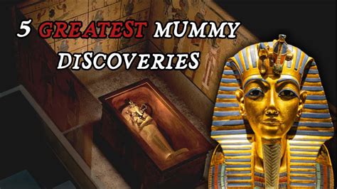 5 Greatest Mummy Discoveries In History Youtube