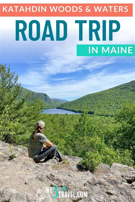 Road Trip Through The Maine Highlands On The Katahdin Woods And Waters