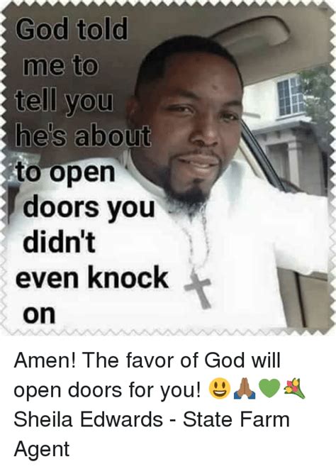 God Told Me To Tell You Hes About To Open Doors You Didnt Even Knock