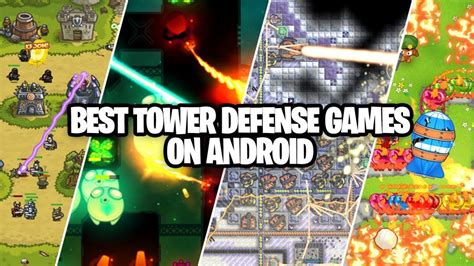 The 8 Best Tower Defense Games For Android Gamer Digest