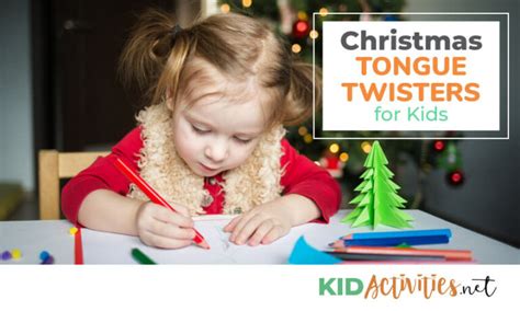 24 Short Christmas Tongue Twisters For Kids Kid Activities