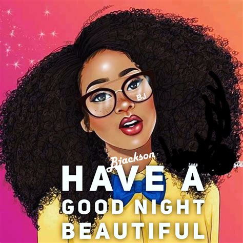 Pin By Ebonie Shaver On Black Art Good Night Beautiful Make You Smile Quotes Good Night