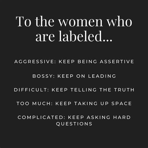 the female lead on instagram “ to the women who are labeled aggressive keep being assertive