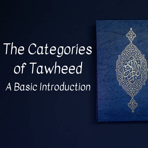 Introduction To The Categories Of Tawheed Owlcation