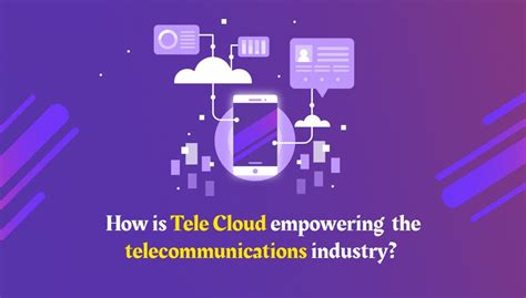 Telco Cloud Empowering The Telecommunications Industry With Next