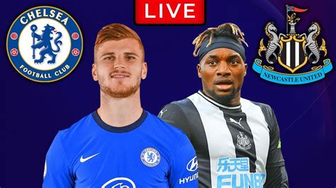 Chelsea Vs Newcastle Live Football Match Watchalong Youtube