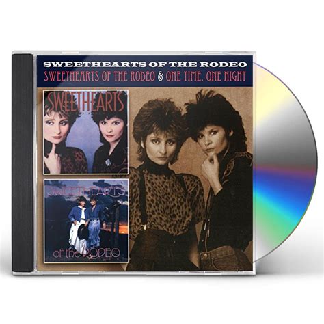 Sweethearts Of The Rodeo One Time One Night Cd