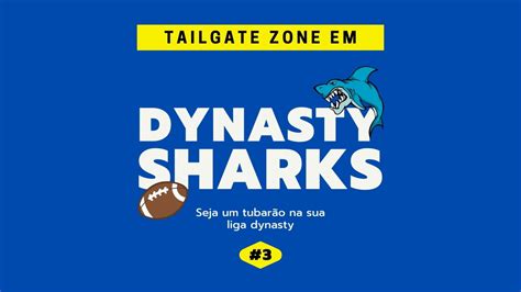 Dynasty Sharks 3 Prospectos Para Ficar De Olho Tailgate Zone