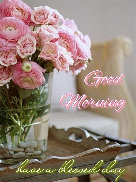 Good Morning Blessings | Good morning flowers, Good morning images, Morning images