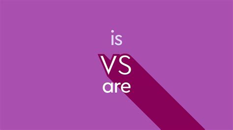 Is Vs Are Whats The Difference