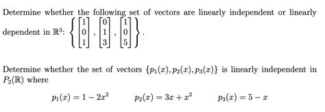 Solved Determine Whether The Following Set Of Vectors Are