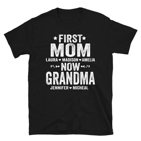 First Mom Now Grandma Shirt Personalized Grandma Shirt Etsy