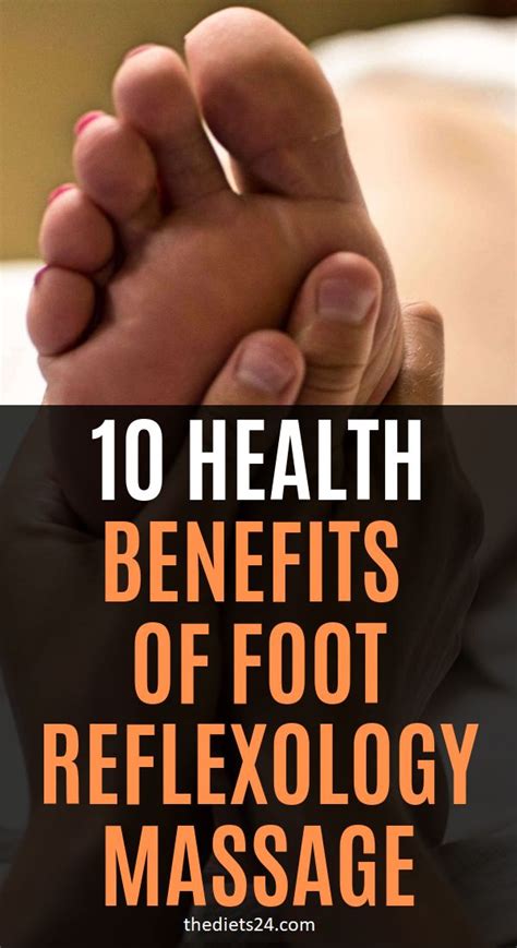 10 Health Benefits Of Foot Reflexology Massage The Diets 24 Foot Reflexology Massage