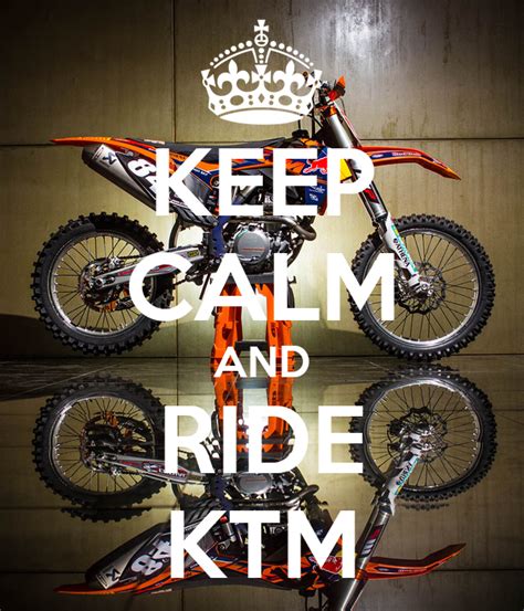 Keep Calm And Ride Ktm Poster Oreooreal Keep Calm O Matic