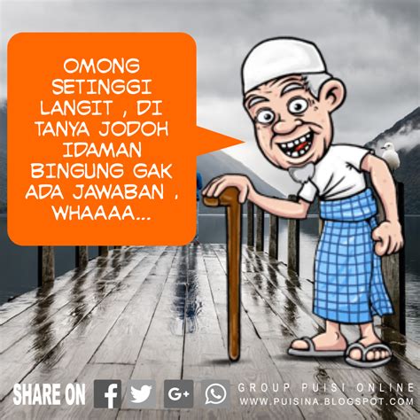 Untuk membuat sebuah kata bijak seseorang harus mimiliki sebuah pandangan yang jernih tentang kehidupan. PANTUN DAN KATA BIJAK LUCU PUASA RAMADHAN - PUISINA