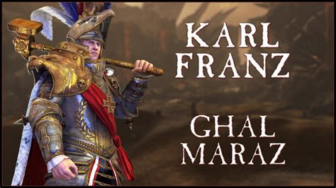 Ghal Maraz Karl Franz Quest Battles Total War Warhammer Youtube