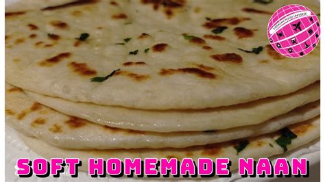 Soft Naan Homemade Butter Naan Quick N Easy Naan Recipe Youtube