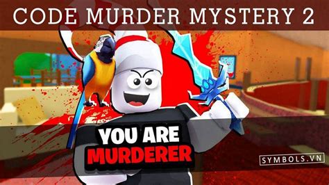 Code Murder Mystery 2 Mới Nhất 2024 Tặng Acc Mm2 Free