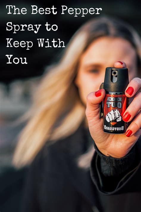 The Best Pepper Spray To Keep With You Backdoor Survival Self