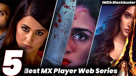 Top 5 Best Mx Player Web Series On 2021 Mx Player Best Indian Web