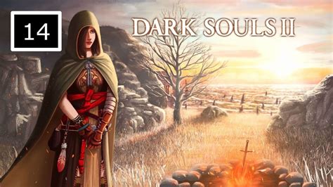 Dark Souls 2 Noob Adventures Part 14 Castle Raid Youtube