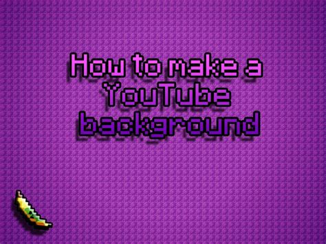Tutorial How To Make Youtube Background Template