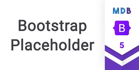 Bootstrap Placeholders Free Examples And Tutorial