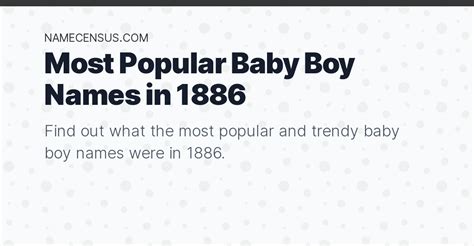 What Were The Most Popular Baby Boy Names In 1886