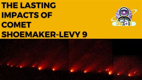 The Lasting Impacts Of Comet Shoemaker Levy 9 Youtube